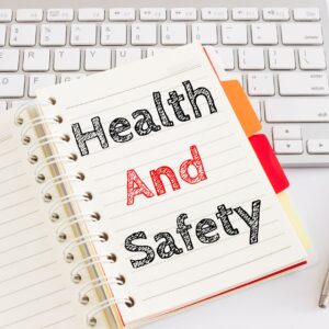 Health and safety