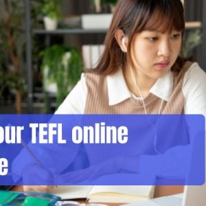 120-Hour TEFL online course