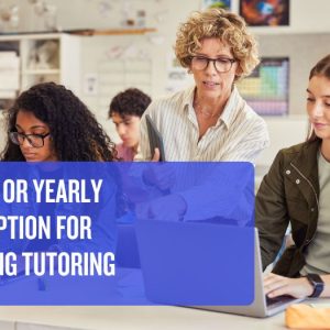 Lifetime or Yearly Subscription for eLearning Tutoring